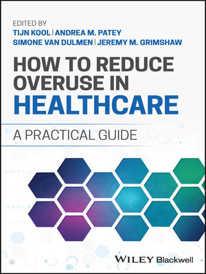 cover image of How to Reduce Overuse in Healthcare